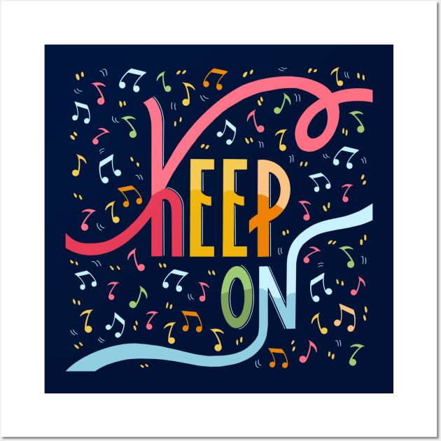 Keep on Wall Art by Valeria Frustaci 